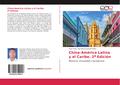 China-América Latina y el Caribe. 2a Edición