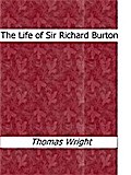 The Life of Sir Richard Burton