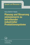 Planung und Steuerung emissionsarm zu betreibender industrieller Produktionssysteme