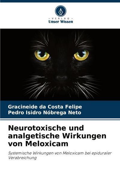 Neurotoxische und analgetische Wirkungen von Meloxicam