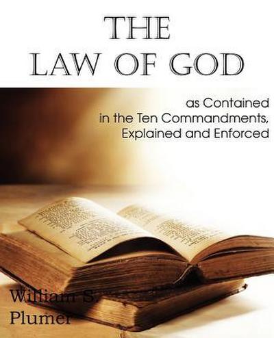 Law of God as Contained in the Ten Commandments