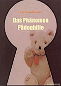 Das Phänomen Pädophilie