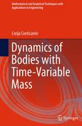Dynamics of Bodies with Time-Variable Mass