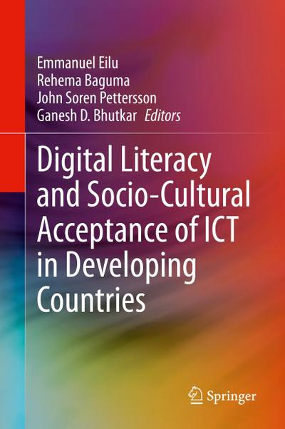Digital Literacy and Socio-Cultural Acceptance of ICT in Developing Countries