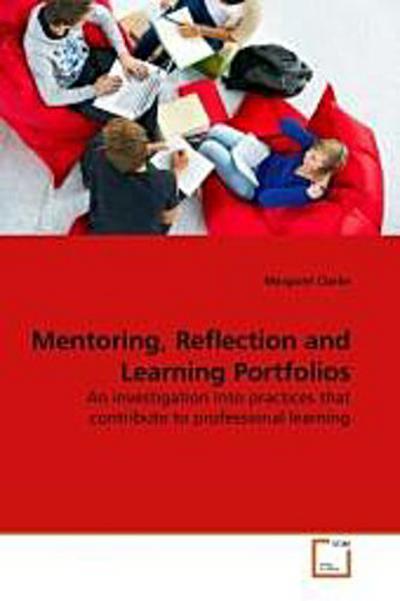Mentoring, Reflection and Learning Portfolios