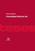 A Parcialidade Positiva do Juiz