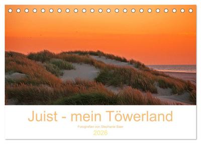 Juist - mein Töwerland (Tischkalender 2026 DIN A5 quer), CALVENDO Monatskalender