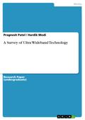 A Survey of Ultra Wideband Technology