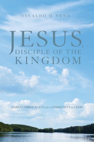 Jesus, Disciple of the Kingdom