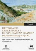 Historia de Santa Marta y el ’Magdalena Gran