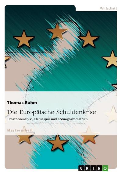 Die Europäische Schuldenkrise