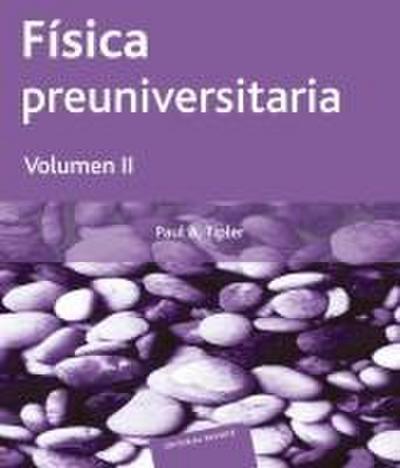 Física preuniversitaria. II