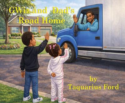 GWiz and Dad’s Road Home