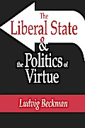 The Liberal State and the Politics of Virtue