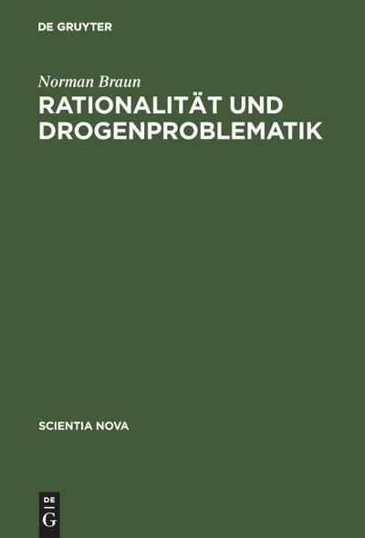 Rationalität und Drogenproblematik