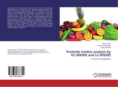 Pesticide residue analysis by GC-MS/MS and LC-MS/MS