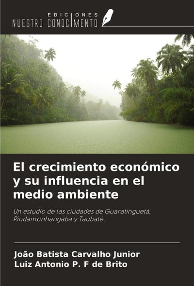 El crecimiento económico y su influencia en el medio ambiente