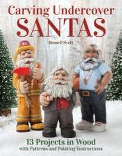 Carving Undercover Santas