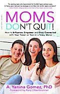 Moms Don’t Quit!