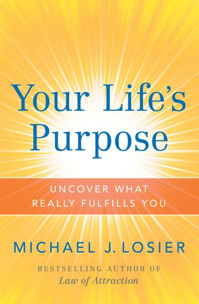 Your Life’s Purpose