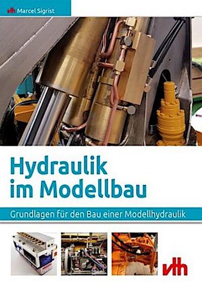 Hydraulik im Modellbau