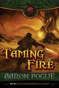 Taming Fire (The Dragonprince’s Legacy, #1)