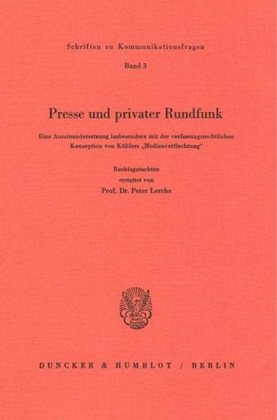 Presse und privater Rundfunk.