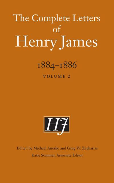 The Complete Letters of Henry James, 1884-1886