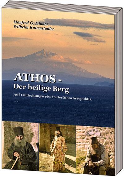 Athos - Der Heilige Berg - Manfred G. Dinnes