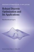 Robust Discrete Optimization and Its Applications