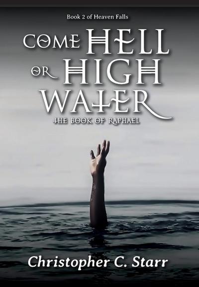 Come Hell or High Water