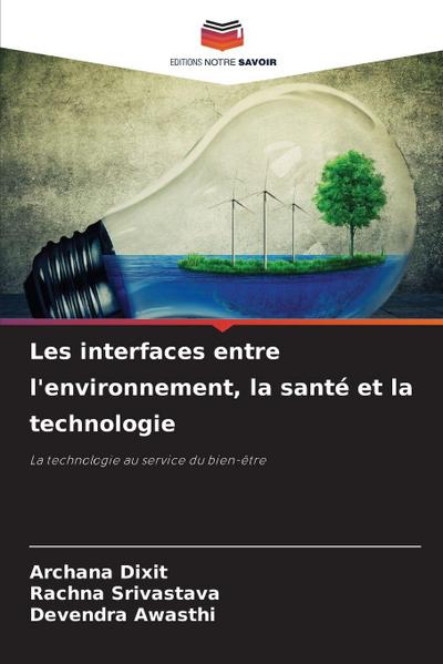 Les interfaces entre l’environnement, la santé et la technologie