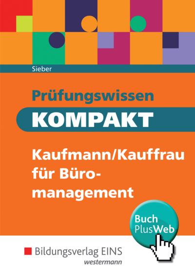 Prüfungswissen KOMPAKT: Kaufmann/Kauffrau für Büromanagement: Schülerband