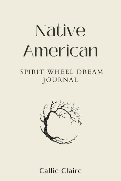 Native American Spirit Wheel Dream Journal