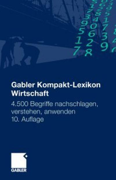 Gabler Kompakt-Lexikon Wirtschaft