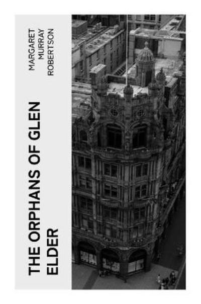 The Orphans of Glen Elder