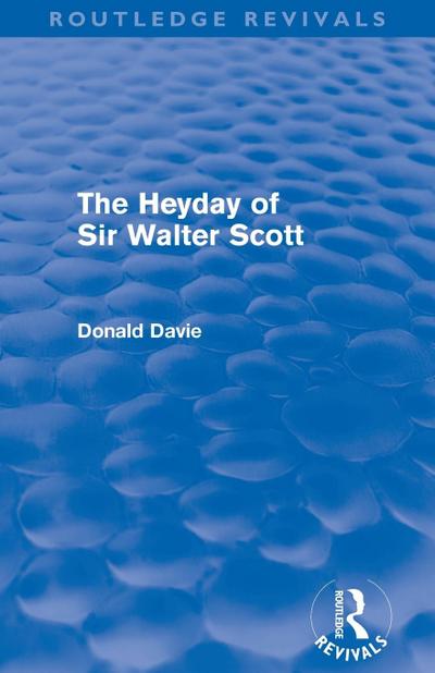 The Heyday of Sir Walter Scott