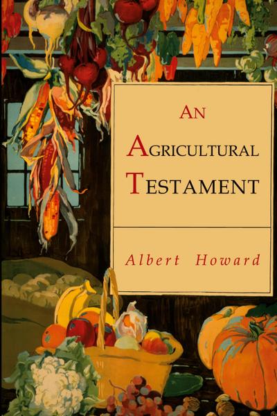 An Agricultural Testament