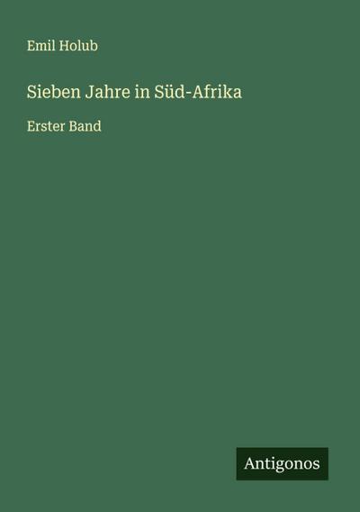 Sieben Jahre in Süd-Afrika