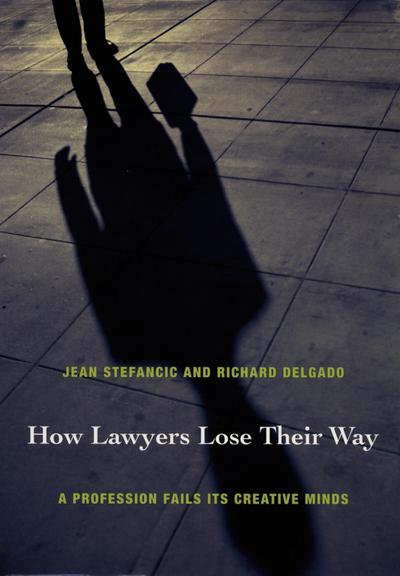 How Lawyers Lose Their Way