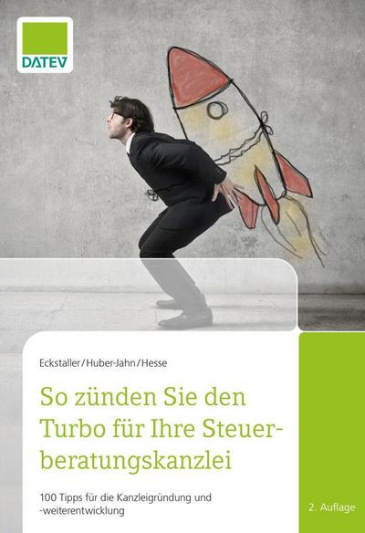 So zünden Sie den Turbo für Ihre Steuerberatungskanzlei, 2. Auflage