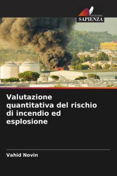 Valutazione quantitativa del rischio di incendio ed esplosione