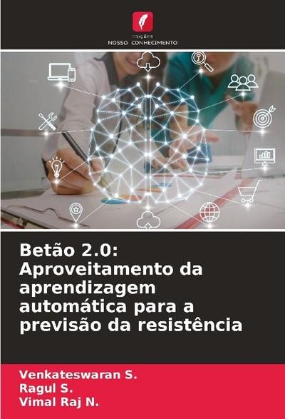 Betão 2.0: Aproveitamento da aprendizagem automática para a previsão da resistência