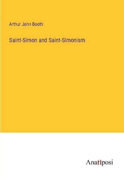 Saint-Simon and Saint-Simonism