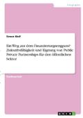 Ein Weg aus dem Finanzierungsengpass? Zukunftsfähi
