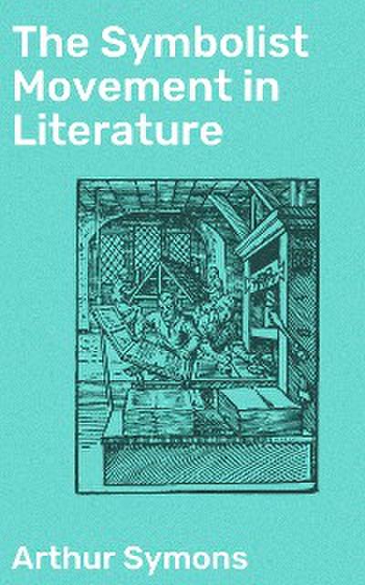 The Symbolist Movement in Literature