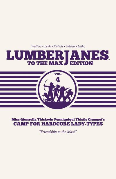 Lumberjanes To The Max Vol. 4