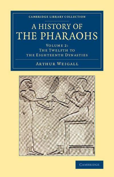 A History of the Pharaohs - Volume 2