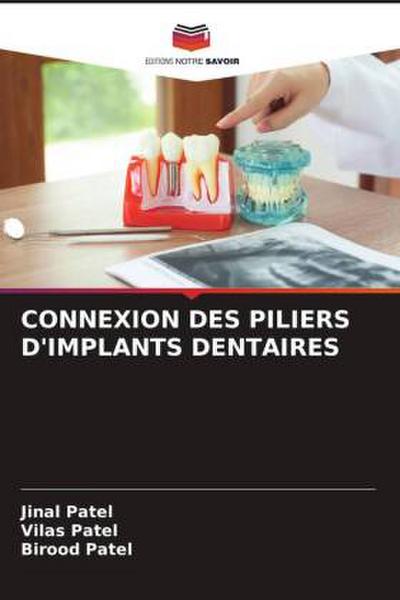 CONNEXION DES PILIERS D’IMPLANTS DENTAIRES