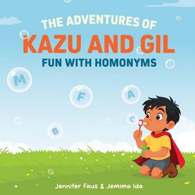 The Adventures of Kazu and Gil